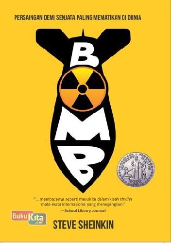 Cover Buku Bomb: Persaingan Demi Senjata Paling Mematikan Di Dunia