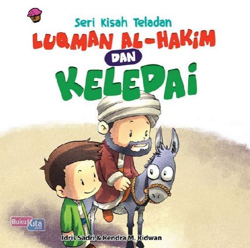 Cover Buku Seri Kisah Teladan : Luqman Al Hakim & Keledai