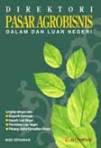 Cover Buku Direktori Pasar Agrobisnis Dalam dan Luar Negeri