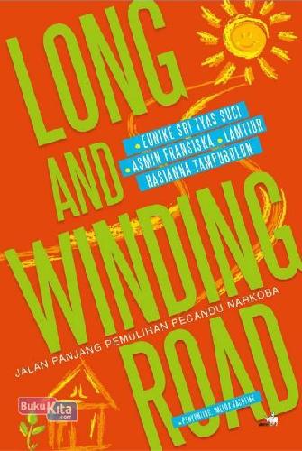 Cover Buku Long And Winding Road, Pemulihan Pecandu Narkoba