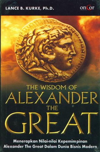 Cover Buku The Wisdom of Alexander The Great