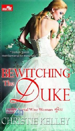 Cover Buku Hr: Bewitching The Duke