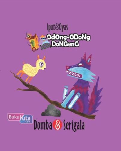 Cover Buku Odong2 Dongeng: Domba&Serigala