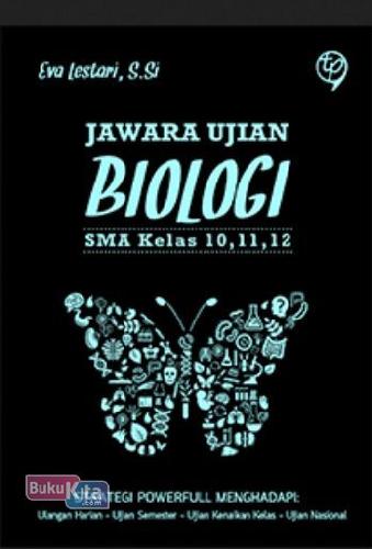 Cover Buku Jawara Ujian Biologi SMA Kelas 10, 11, 12