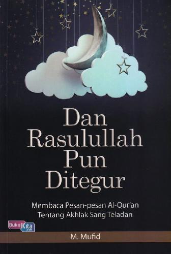 Cover Buku Dan Rasulullah Pun Ditegur