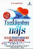 Tazkiyatum Nafs - Belajar Membersihkan Hati