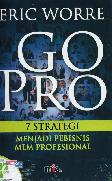 Go Pro 7 Strategi Menjadi Pebisnis Mlm Profesional