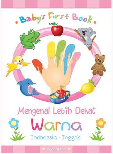 Cover Buku Babys First Book: Mengenal Lebih Dekat Warna Ind-Ing