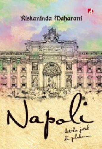 Cover Buku Napoli: Ketika Jatuh Di Pelukanmu