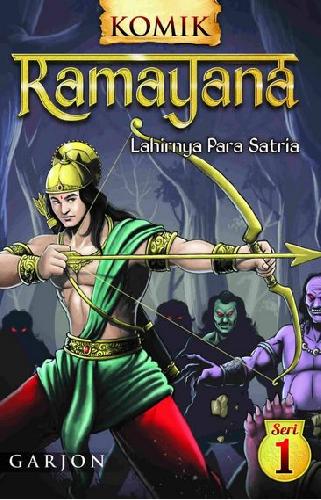 Cover Buku Komik Ramayana Lahirnya Para Satria 1