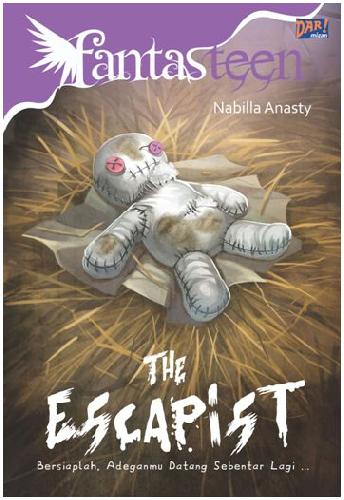 Cover Buku Fantasteen : The Escapist