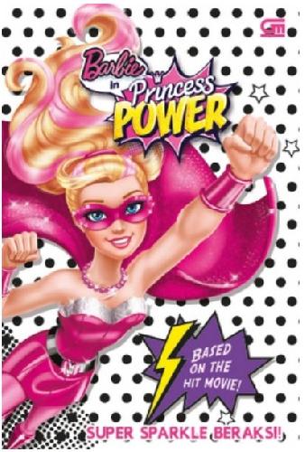 Cover Buku Barbie In Princess Power: Super Sparkle Beraksi