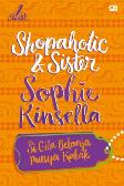 Chicklit: Si Gila Belanja Punya Kakak (Shopaholic And Sister) - Cover Baru
