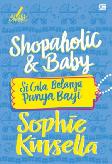 Chicklit: Si Gila Belanja Punya Bayi (Shopaholic And Baby)-Cover Baru