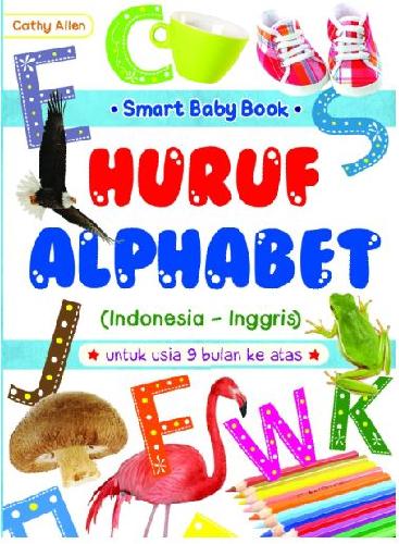 Cover Buku Smart Baby Book : Huruf - Alphabet (Indonesia-Inggris)