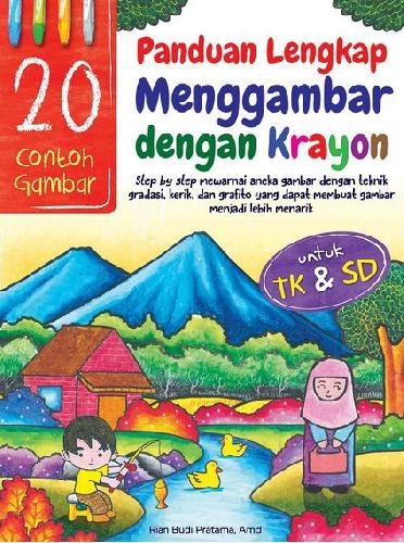 Cover Buku Panduan Lengkap Menggambar Dengan Krayon Untuk Tk & Sd