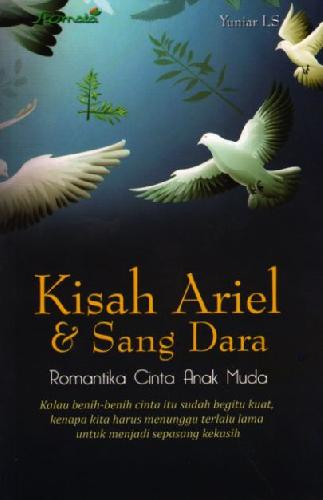 Cover Buku Kisah Ariel Sang Dara: Romantika Cinta Anak Muda