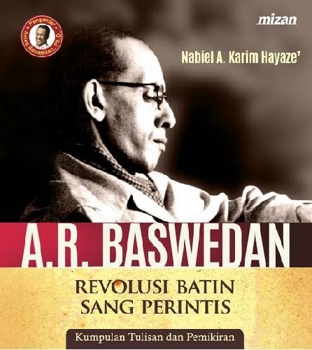 Cover Buku Ar Baswedan: Revolusi Batin Sang Perintis