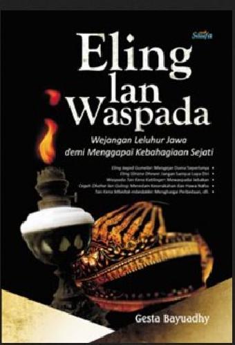 Cover Buku Eling Lan Waspada : Wejangan Leluhur Jawa