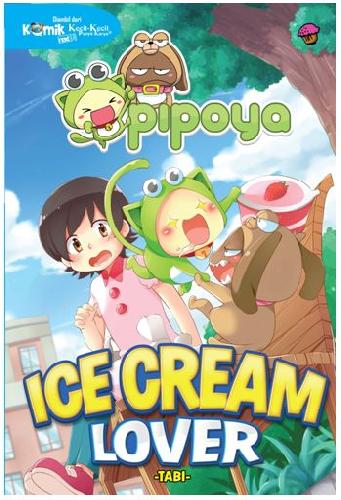 Cover Buku Ice Cream Lover :Komik Kkpk Pipoyo