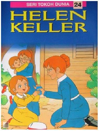 Cover Buku Seri Tokoh Dunia 24 : Helen Keller