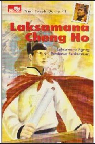 Cover Buku Seri Tokoh Dunia 41 : Laksamana Cheng Ho