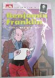 Seri Tokoh Dunia 39 : Benjamin Franklin - Penemu Penangkal Petir