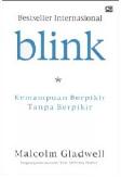 Cover Buku Blink : Kemampuan Berpikir Tanpa Berpikir
