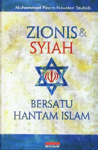 Cover Buku Zionis & Syiah : Bersatu Hantam Islam