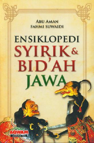 Cover Buku Ensiklopedi Syirik & Bidah Jawa