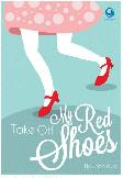 Take Off My Red Shoes