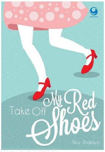 Cover Buku Take Off My Red Shoes