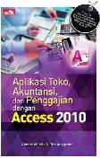 Aplikasi Toko, Akuntansi, & Penggajian Dengan Access 2010 + Cd