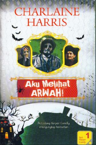 Cover Buku Aku Melihat Arwah