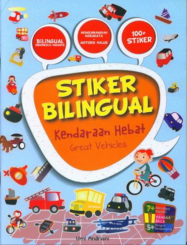 Cover Buku Stiker Bilingual Kendaraan Hebat - Great Vehicles