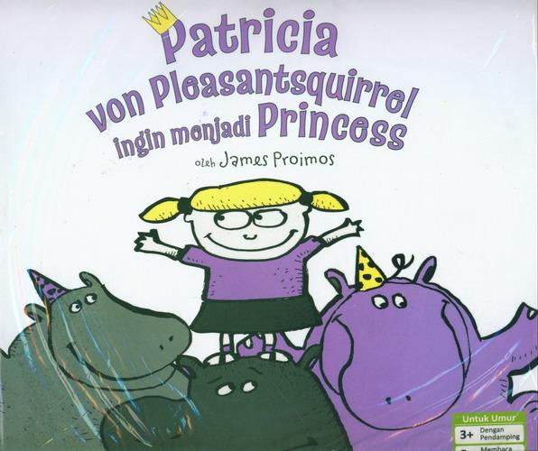 Cover Buku Patricia Von Pleasantsquirrel Ingin Menjadi Princess