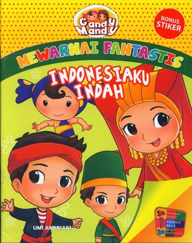 Cover Buku Mewarnai Fantastis : Indonesiaku Indah Candy Mandy