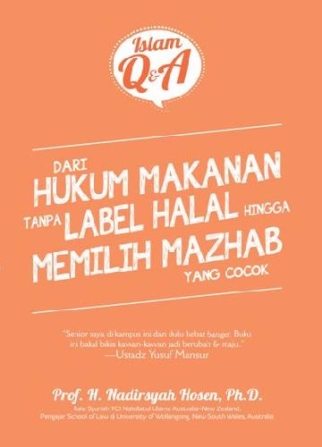 Cover Buku Dari Hukum Makanan Tanpa Label Halal Hingga Memilh Mazhab Yg Cocok