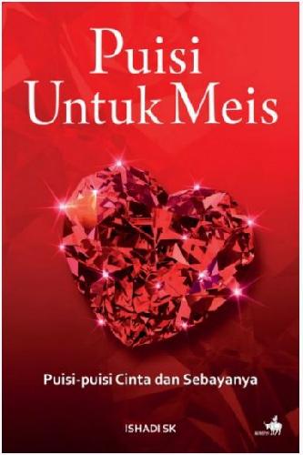 Cover Buku Puisi Untuk Meis - Puisi-puisi Cinta dan Sebayanya 