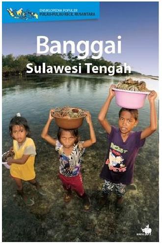 Cover Buku Ensiklopedia Pulau-pulau Kecil Nusantara : Sulawesi Tengah, Banggai, dan sekitarnya