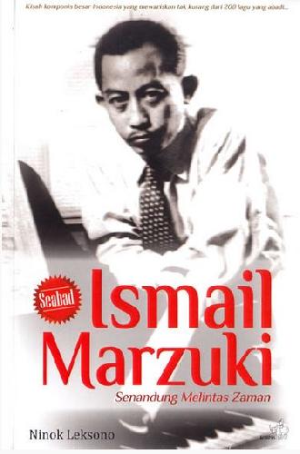 Cover Buku Ismail Marzuki - Senandung Melintas Zaman