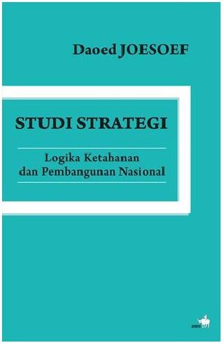 Cover Buku Studi Strategi - Logika Ketahanan dan Pembangunan Nasional