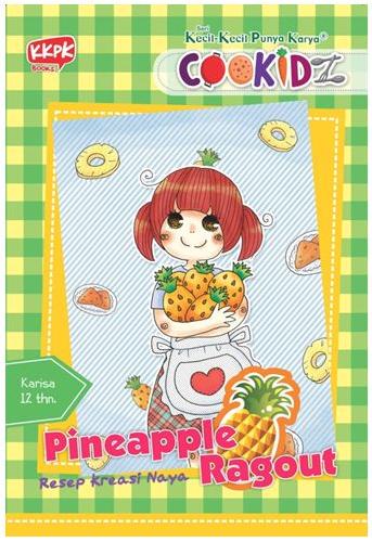 Cover Buku Kkpk Cookidz: Pineapple Ragout