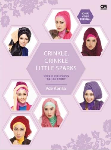 Cover Buku Kreasi Kerudung Kerut-Crinkle-Crinkle Little Sparks (Bonus Dvd)
