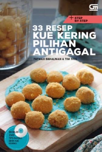 Cover Buku Step by Step: 33 Resep Kue Kering Pilihan Antigagal (Bonus DVD)