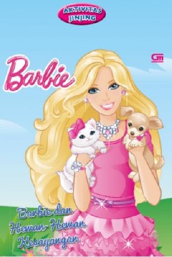Cover Buku Aktivitas Jinjing: Barbie & Hewan-Hewan Kesayangan