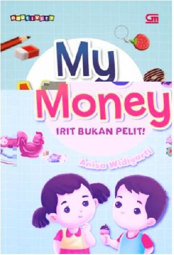 Cover Buku My Money: Irit Bukan Pelit