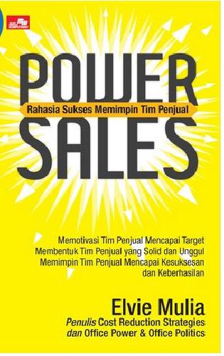 Cover Buku Power Sales - Rahasia Sukses Memimpin Tim Penjualan