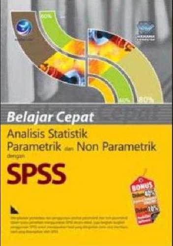 Cover Buku Belajar Cepat Analisis Statitik Parametrik&Non Parametrik Dgn Spss