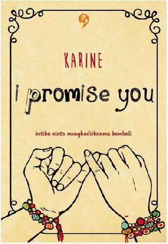 Cover Buku I Promise You : Ketika Cinta Menghadirkanmu Kembali